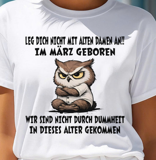 MÄRZ, LEG DICH NICHT MIT ALTEN DAMEN AN - SNOW GER03 (SKU2605-331-03)