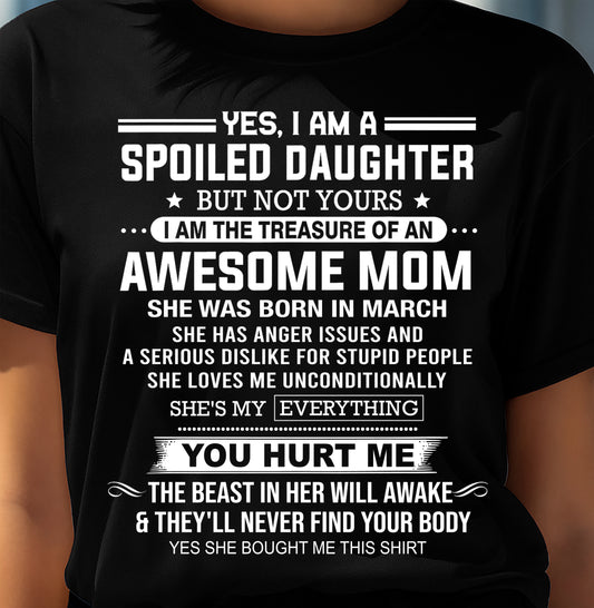 MARCH, I AM THE TREASURE OF AN AWESOME MOM - GIFT T SHIRT FROM MOM FOR DAUGHTER - SNOW03 (SKU2603-366-03)