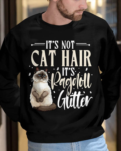 Ragdoll Cat Lover, It's Not Cat Hair, Cat Owner T-Shirt
