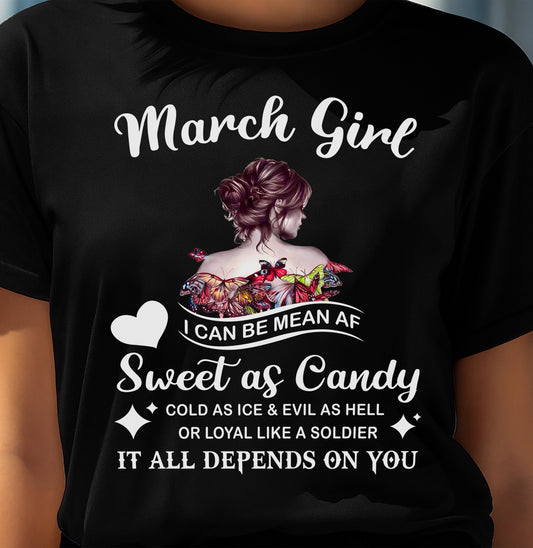 March Girl T-Shirt – Sweet As Candy, Cold As Ice - Birthday Gift for Women - SNOW03 (SKU26T-01-38-03)