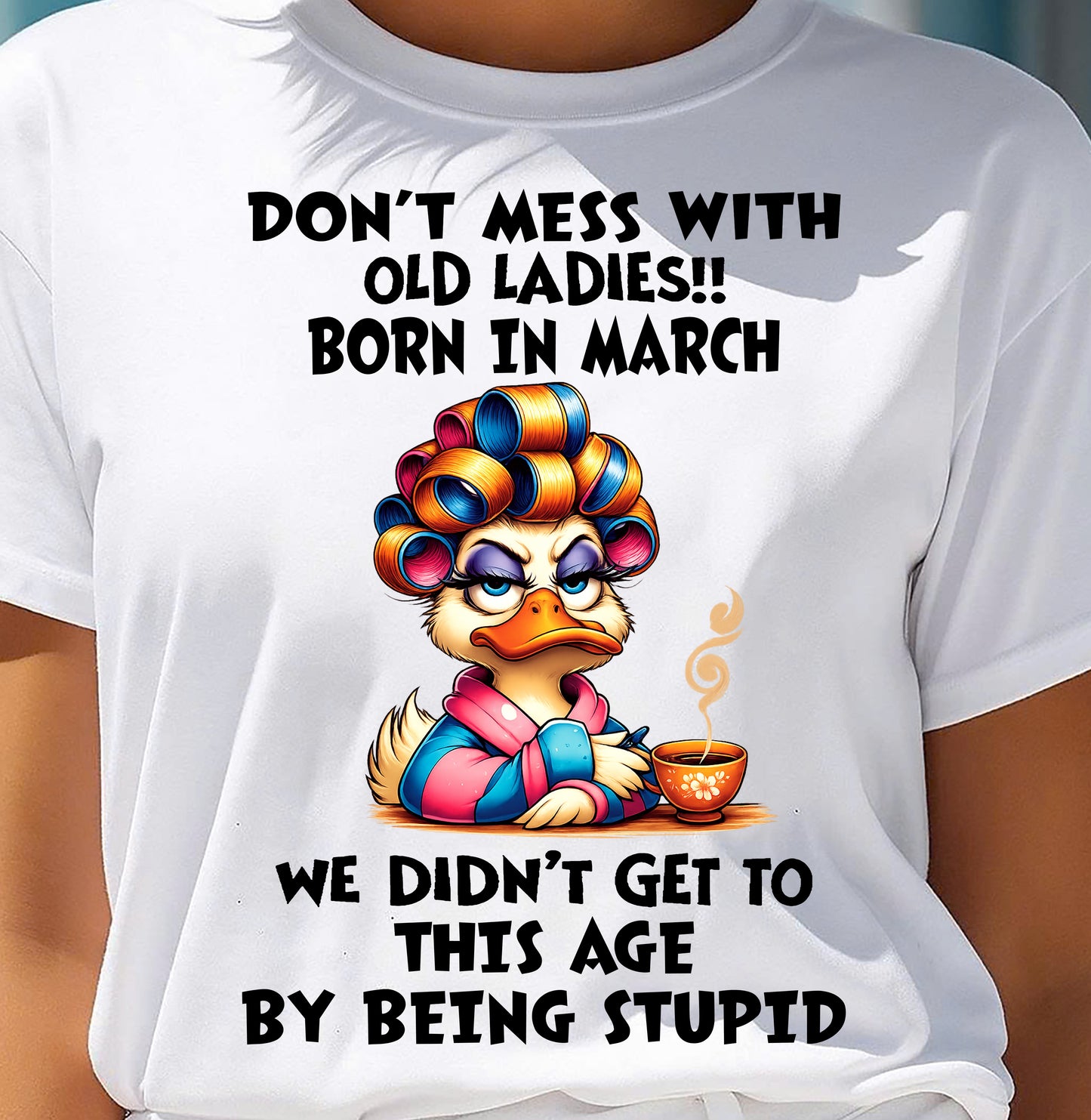 MARCH SHIRT, DON’T MESS WITH OLD LADIES - FMA SNOW03 (SKU2604-30-03)