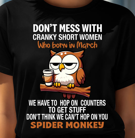 MARCH SHIRT, DON'T MESS WITH SHORT LADY - FMA SNOW03 (SKU2603-312-03)