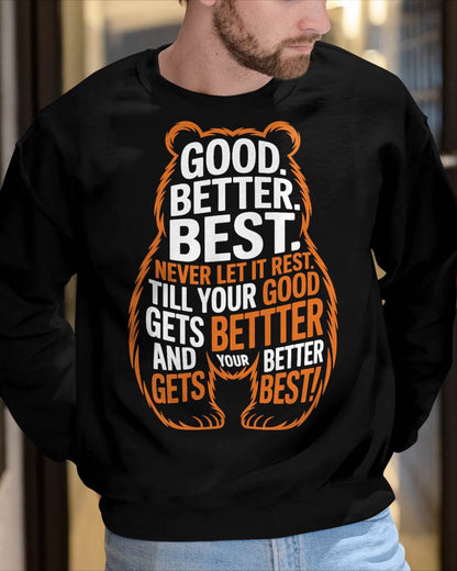 Good Better Best Never Let It Rest Quote Motivation Bears T-Shirt