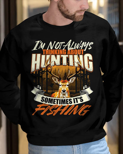 I'm Not Always Thinking About Hunting - Wildlife Deer Lover T-Shirt