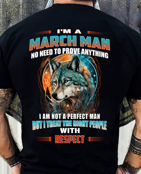 MARCH, I TREAT THE RIGHT PEOPLE WITH RESPECT – SNOW MALE03 (SKU26T-01241-03)