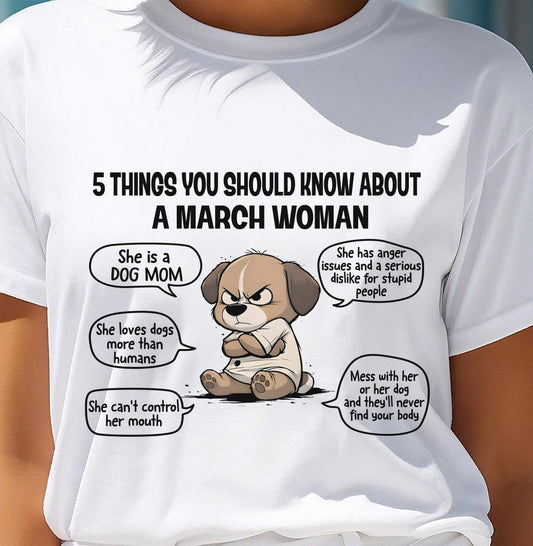 MARCH SHIRT, 5 THINGS YOU SHOULD KNOW ABOUT THIS WOMAN - SNOW03 (SKU2604-311-03)