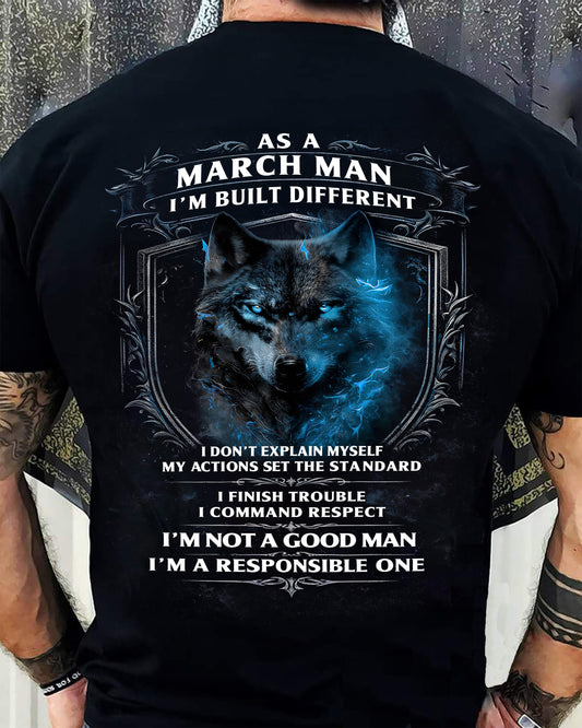 MARCH - BUILT DIFFERENT - BIRTHDAY T-SHIRT FOR MEN - SNOW03 (SKU12-301-03)