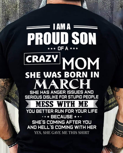 MARCH, I AM A PROUD SON OF A CRAZY MOM – SNOW MALE03 (SKU2602-69-03)
