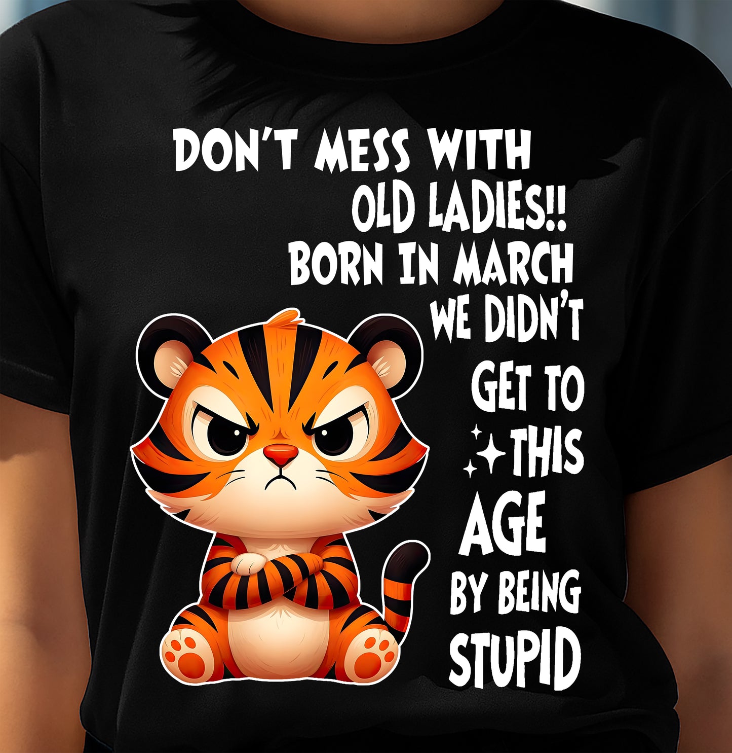 MARCH SHIRT, DON'T MESS WITH OLD LADIES - SNOW FEMALE03 (SKU2603-20-03)