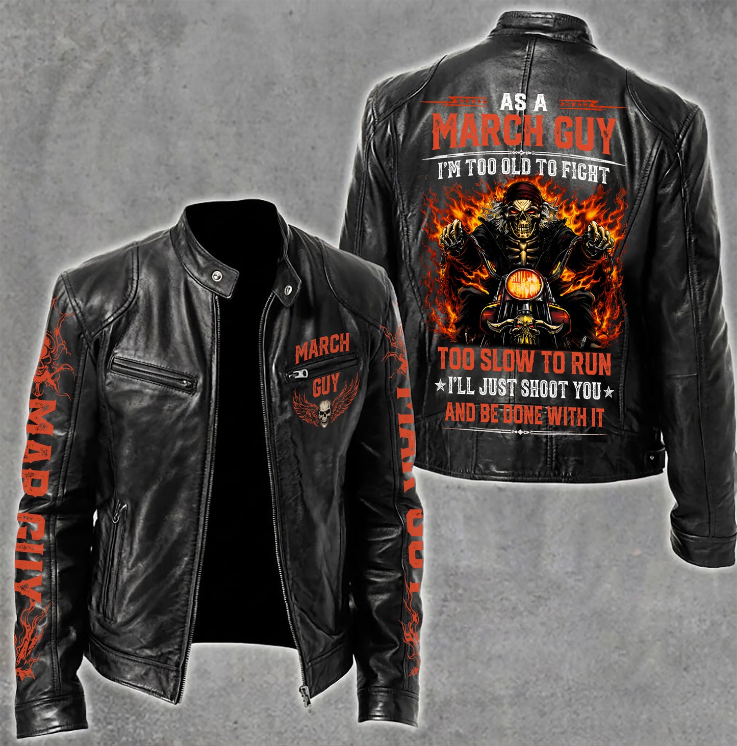 Motorcycle Leather Jacket - A09-258 MARCH, I'LL JUST SHOOT YOU AND BE DONE WITH IT - SNOW MALE03 (SKU2607-100-03)