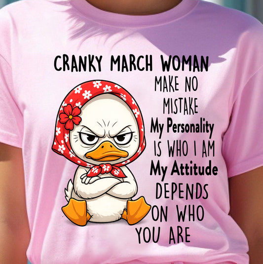 MARCH SHIRT, MY PERSONALITY IS WHO I AM - SNOW03 (SKU2605-266-03)