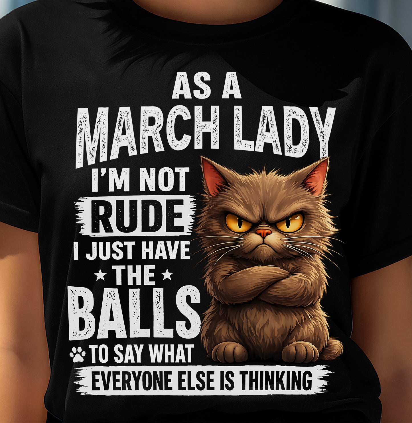 MARCH SHIRT, SAY WHAT EVERYONE ELSE IS THINKING - SNOW03 (SKU2604-273-03)