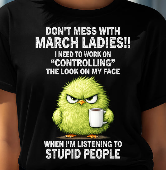 MARCH SHIRT I NEED TO WORK ON CONTROLLING THE LOOK ON MY FACE - SNOW03 (SKU2605-150-03)