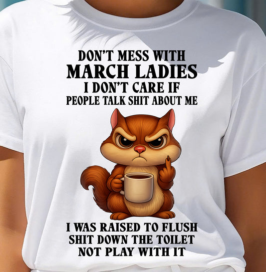 MARCH SHIRT, I DON’T CARE IF PEOPLE TALK SHIT ABOUT ME - SNOW03 (SKU2604-263-03)