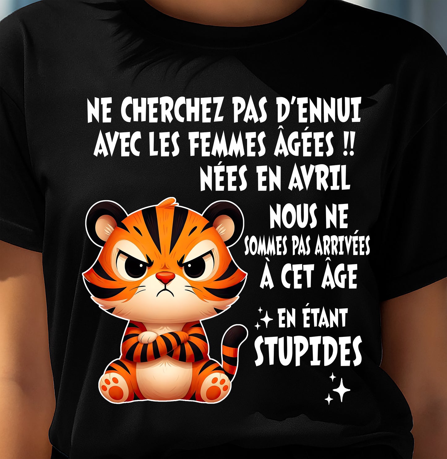 AVRIL T-SHIRT, NE CHERCHEZ PAS D’ENNUI AVEC LES FEMMES ÂGÉES - FMA SNOW04 (SKU2603-328-04)