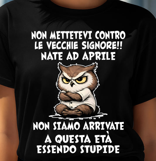 APRILE SHIRT NON METTETEVI CONTRO LE VECCHIE SIGNORE!! - SNOW04 (SKU2605-249-04)