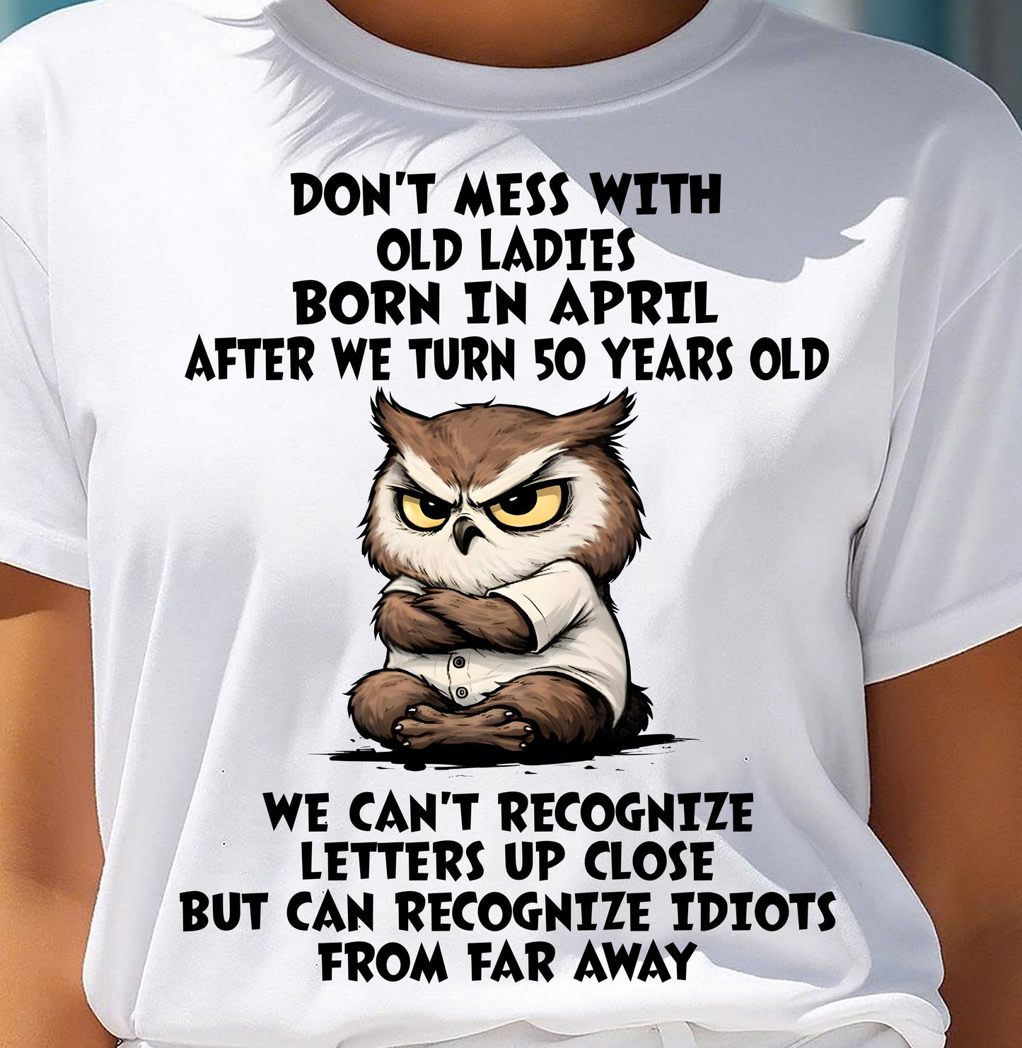 APRIL SHIRT, RECOGNIZE IDIOTS FROM FAR AWAY - FMA SNOW04 (SKU2604-76-04)