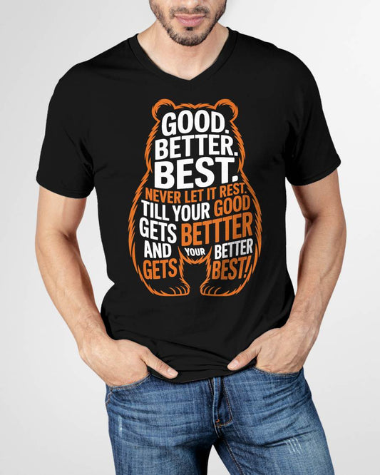 Good Better Best Never Let It Rest Quote Motivation Bears T-Shirt