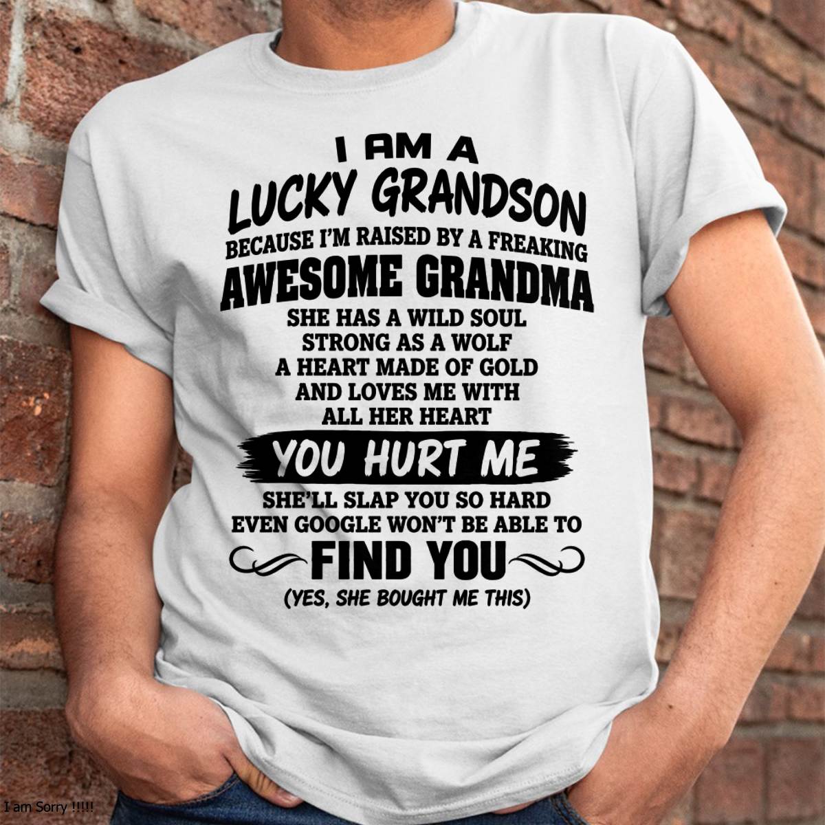 I AM A LUCKY GRANDSON - SHIRT FROM GRANDMA TO GRANDSON - SNOW00 (SKU2609-327-00)
