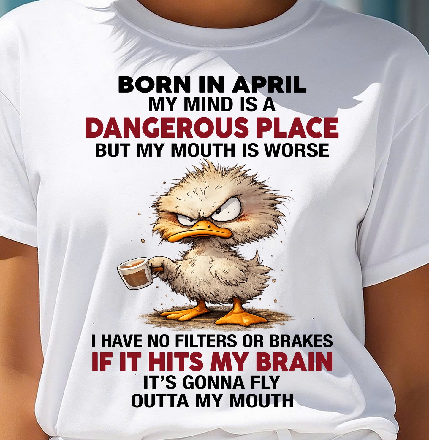 APRIL SHIRT, MY MIND IS A DANGEROUS PLACE - SNOW04 (SKU2605-122-04)