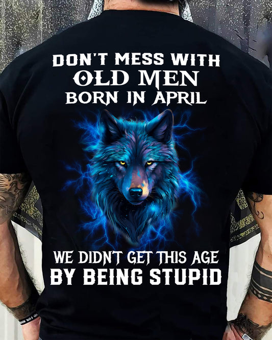 APRIL SHIRT, DON’T MESS WITH OLD MEN - SNOW MALE04 (SKU2604-300-04)