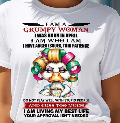 APRIL - GRUMPY WOMAN - BIRTHDAY SHIRT FOR WOMEN - SNOW04 (SKU26T-01-22-04)