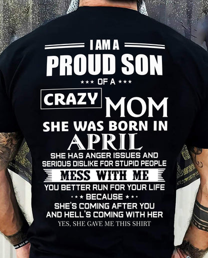APRIL, I AM A PROUD SON OF A CRAZY MOM – SNOW MALE04 (SKU2602-69-04)