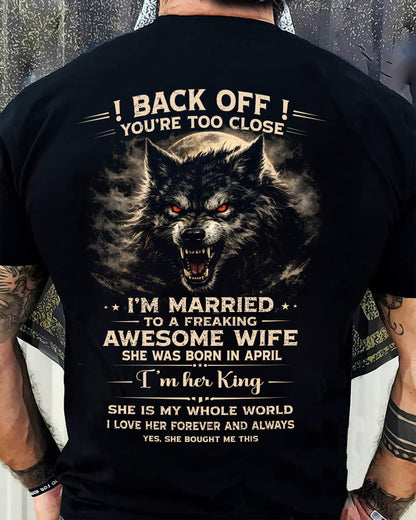 APRIL - BACK OFF! YOU'RE TOO CLOSE - GIFT FROM WIFE - SNOW04 (SKU26T-01-25-04)