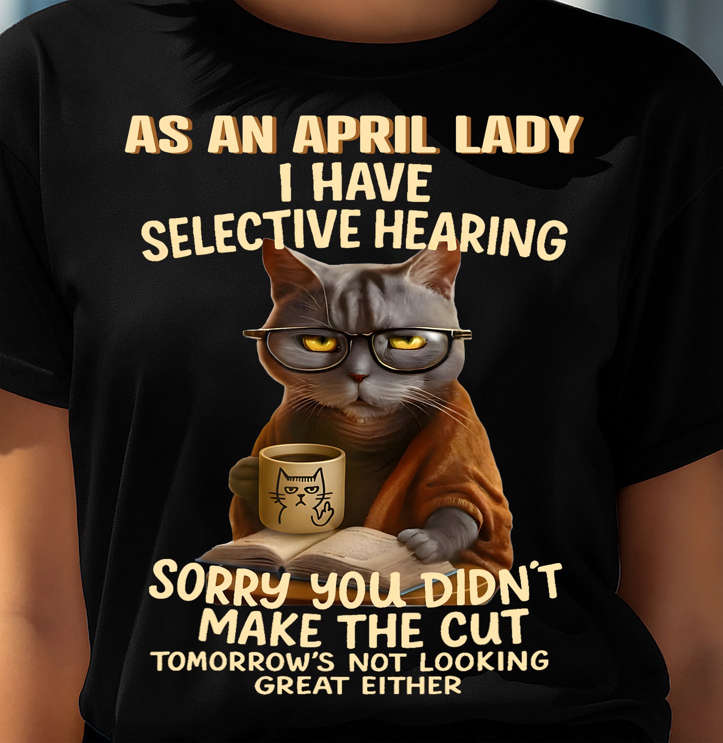 APRIL SHIRT, SORRY YOU DIDN’T MAKE THE CUT - SNOW04 (SKU2603-122-04)