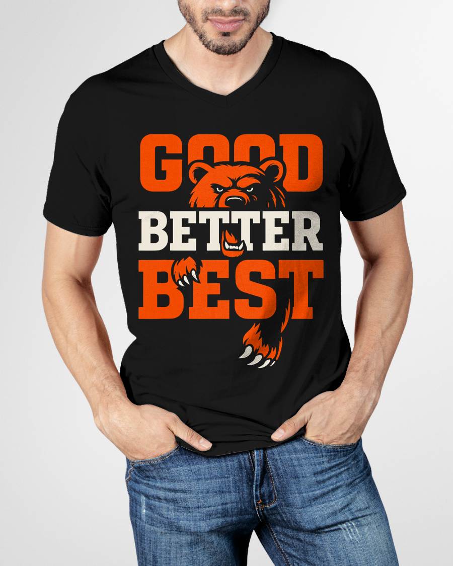 Good Better Best Never Let It Rest Motivation Bear T-Shirt
