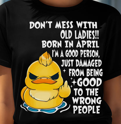 APRIL SHIRT, DONT MESS WITH OLD LADIES - SNOW04 (SKU2603-199-04)