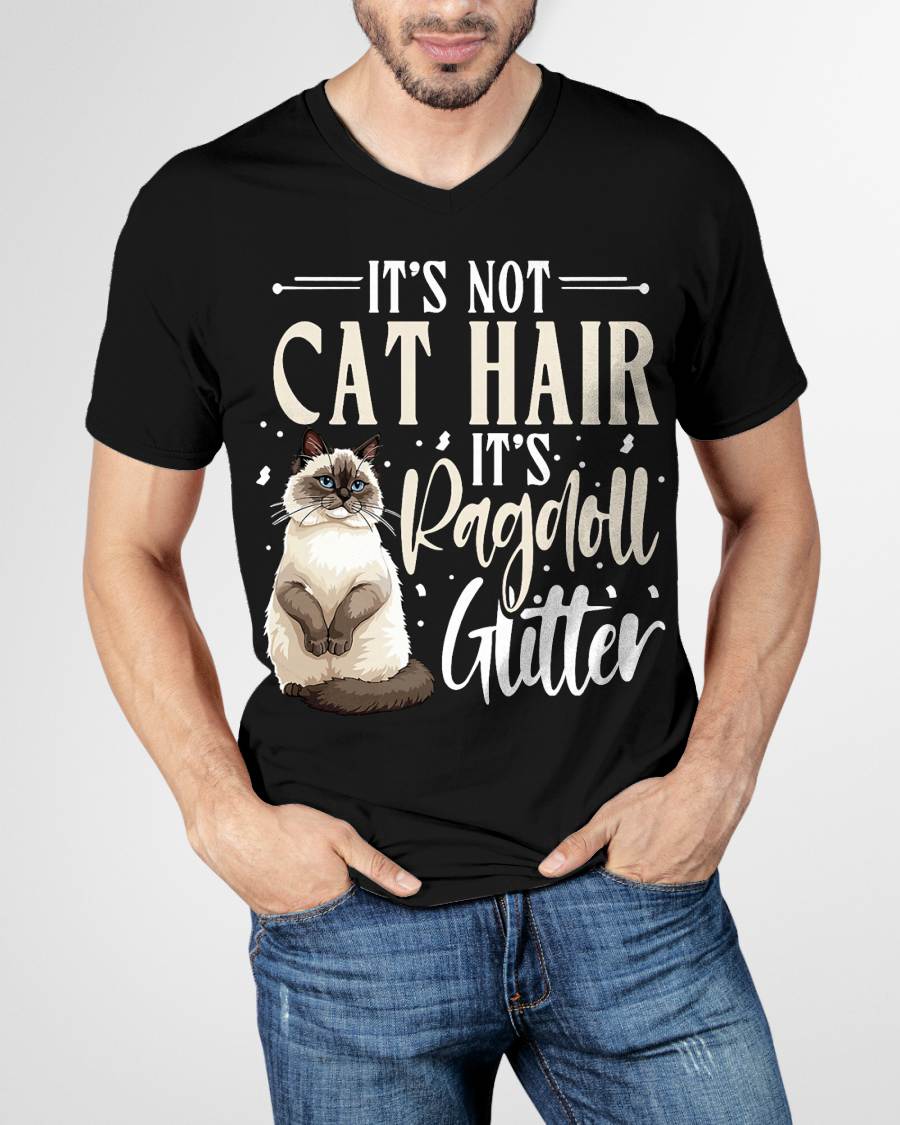 Ragdoll Cat Lover, It's Not Cat Hair, Cat Owner T-Shirt