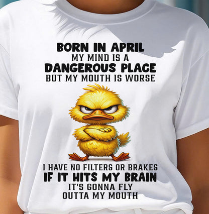 APRIL SHIRT MY MOUTH IS A DANGEROUS PLACE - SNOW04 (SKU2605-61-04)
