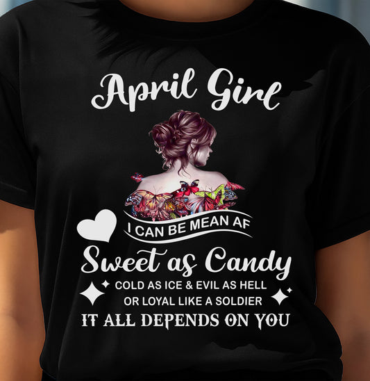 April Girl T-Shirt – Sweet As Candy, Cold As Ice - Birthday Gift for Women - SNOW04 (SKU26T-01-38-04)