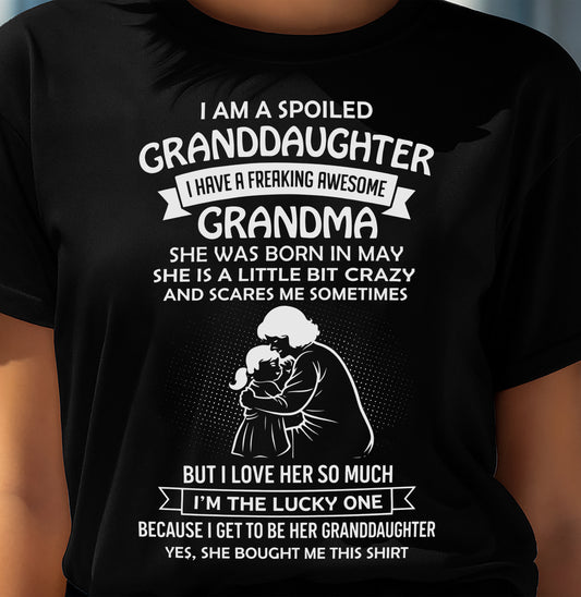 MAY, I HAVE A FREAKING AWESOME GRANDMA - GIFT T SHIRT FROM GRANDMA TO GRANDDAUGHTER - SNOW05 (SKU2604-215-05)