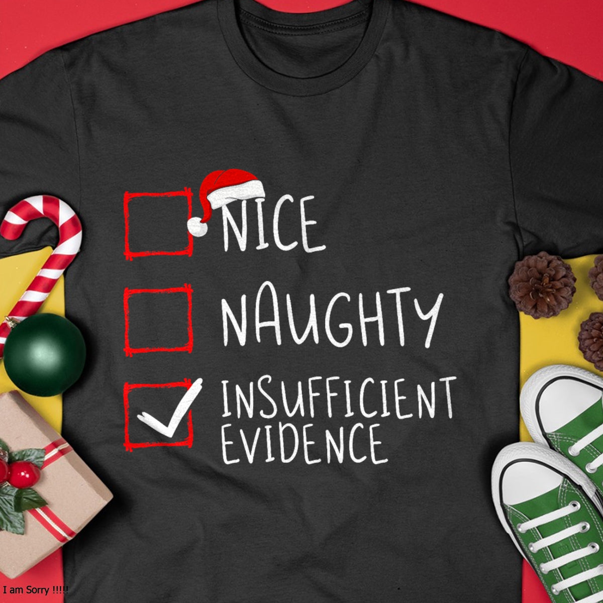 Nice Naughty Insufficient Evidence Christmas Santa Claus T-Shirt - Christmas Unisex T-Shirt/Hoodie/Sweatshirt - SNOW00