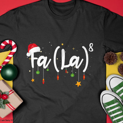 FA (LA)8 Funny Christmas Santa Fa La Math T-Shirt - Christmas Unisex T-Shirt/Hoodie/Sweatshirt - SNOW00
