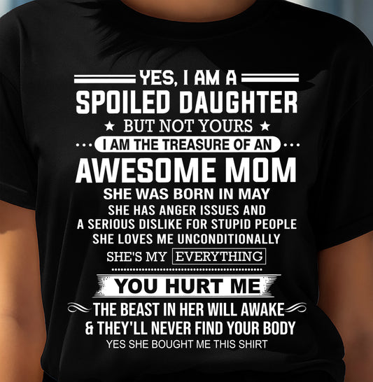 MAY, I AM THE TREASURE OF AN AWESOME MOM - GIFT T SHIRT FROM MOM FOR DAUGHTER - SNOW05 (SKU2603-366-05)