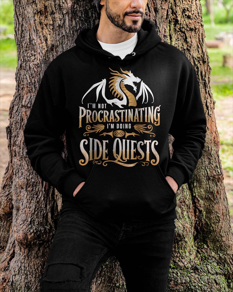 Epic Gamer Fantasy Adventure Apparel I'm Not Procrastinating I'm Doing Side Quests Dragon T-Shirt