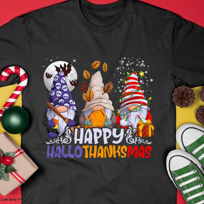 HalloThanksMas Gnomes Halloween Thanksgiving Christmas Happy T-Shirt - Christmas Unisex T-Shirt/Hoodie/Sweatshirt - SNOW00