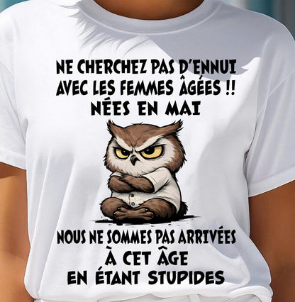 MAI T-SHIRT, NE CHERCHEZ PAS D’ENNUI AVEC LES FEMMES ÂGÉES - FMA SNOW05 (SKU2603-327-05)