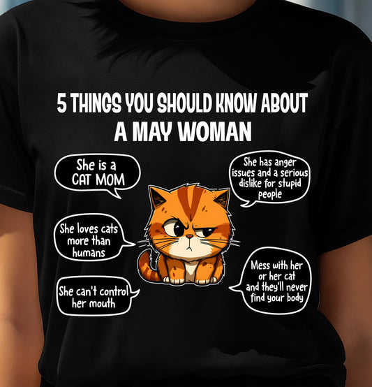 MAY SHIRT, 5 THINGS YOU SHOULD KNOW ABOUT THIS WOMAN - SNOW05 (SKU2604-312-05)