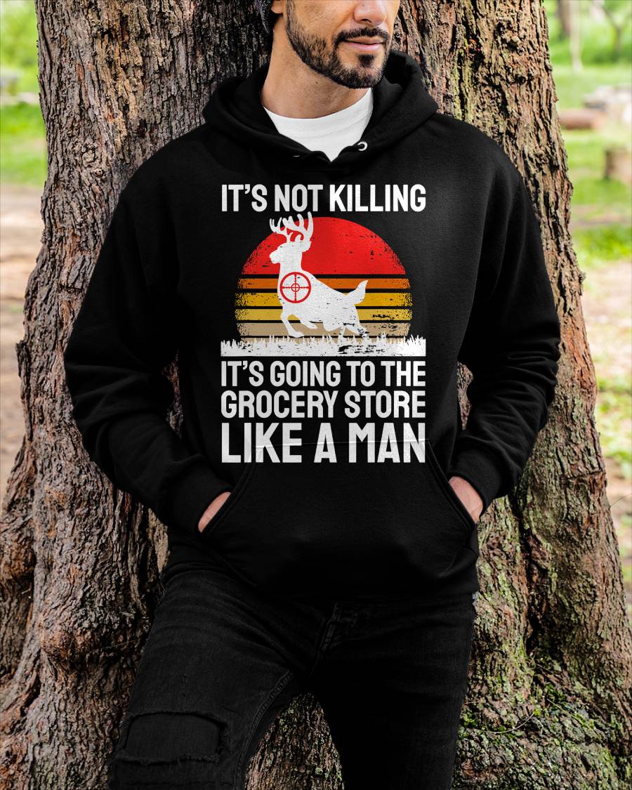 Funny Hunting Saying Deer Hunter I Grocery Store T-Shirt