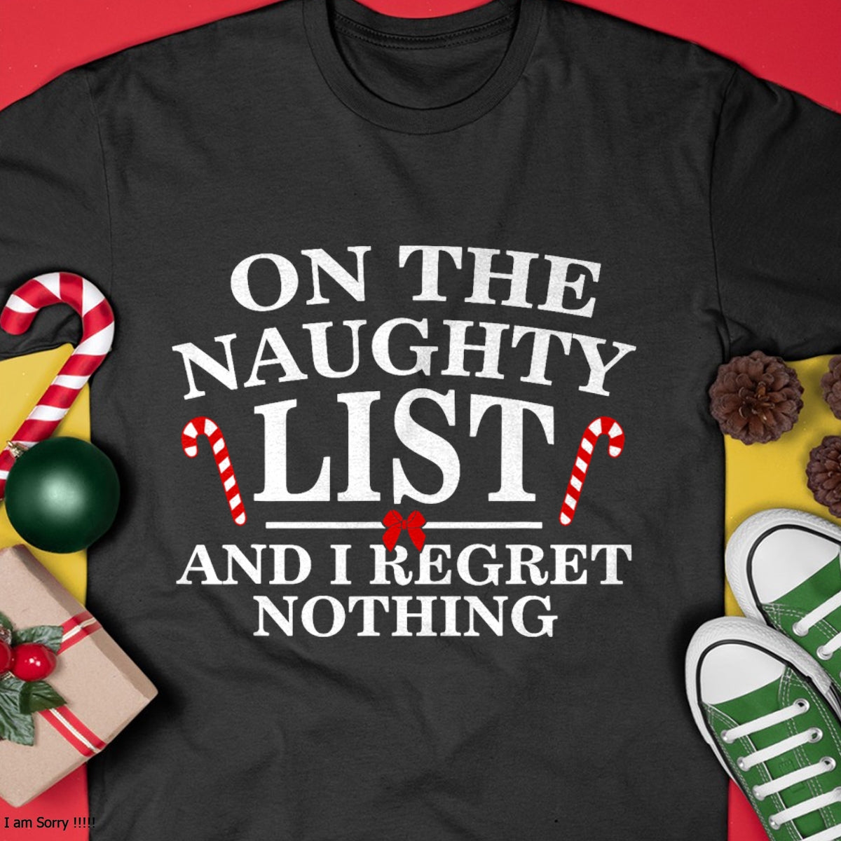 On The Naughty List And I Regret Nothing Funny Xmas Shirt T-Shirt - Christmas Unisex T-Shirt/Hoodie/Sweatshirt - SNOW00