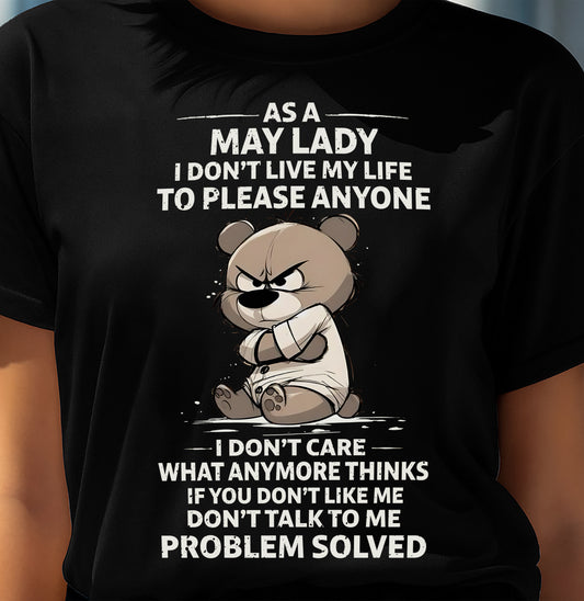 MAY SHIRT, I DON’T LIVE MY LIFE TO PLEASE ANYONE - FMA SNOW05 (SKU2603-367-05)