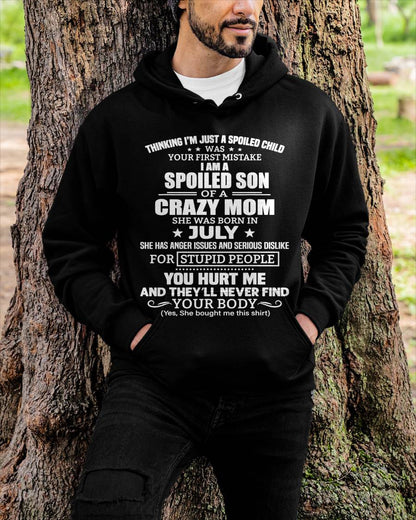 JULY, I’M A SPOILED SON OF A CRAZY MOM - GIFT T SHIRT FROM MOM TO SON - SNOW07 (SKU2603-339-07)