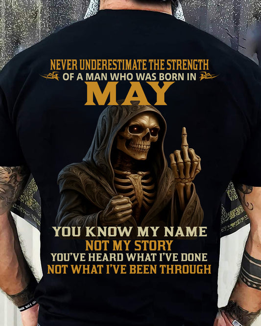 MAY - NEVER UNDERESTIMATE - BIRTHDAY T-SHIRT FOR MEN - SNOW05 (SKU26T-01-06-05)