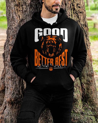 Good Better Best Shirt Chicago Good Better Best Men Women T-Shirt