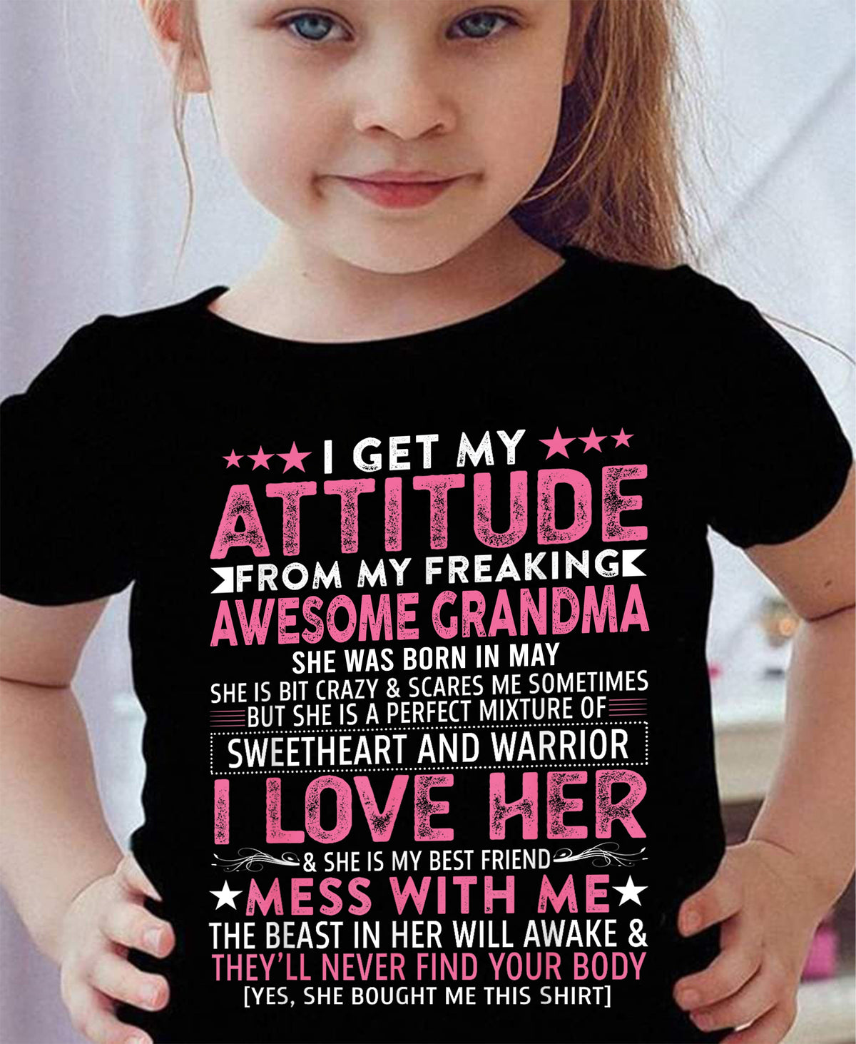 I GET MY ATTITUDE FROM MY GRANDMA MAY EDITION – FROM GRANDMA TO GRANDDAUGHTER snow05 (SKU07-163-05)