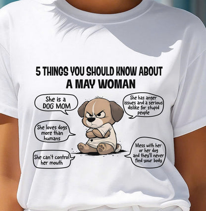 MAY SHIRT, 5 THINGS YOU SHOULD KNOW ABOUT THIS WOMAN - SNOW05 (SKU2604-311-05)